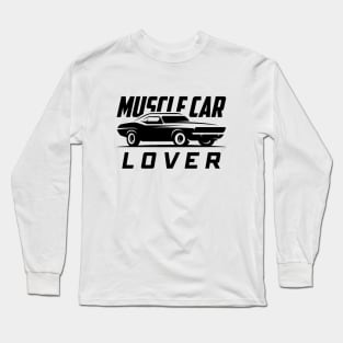 Muscle car lover Long Sleeve T-Shirt